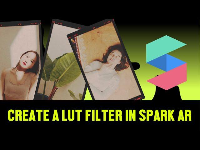 Spark AR Tutorial - Create a LUT Filter for Instagram in 2022