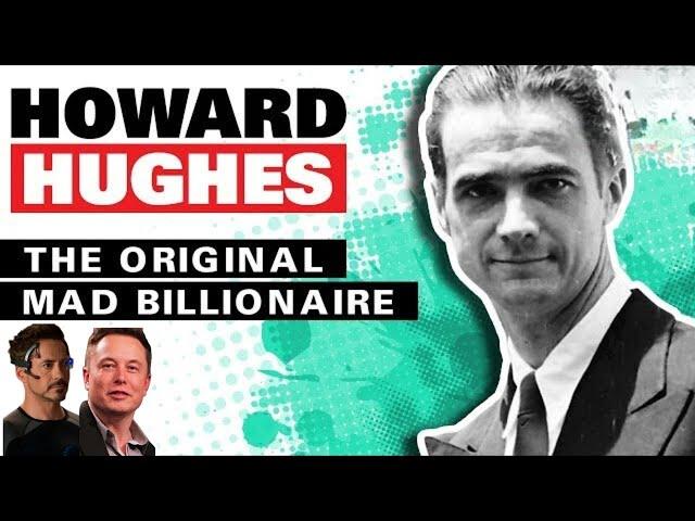 Howard Hughes: The Billionaire Who Changed Hollywood Forever