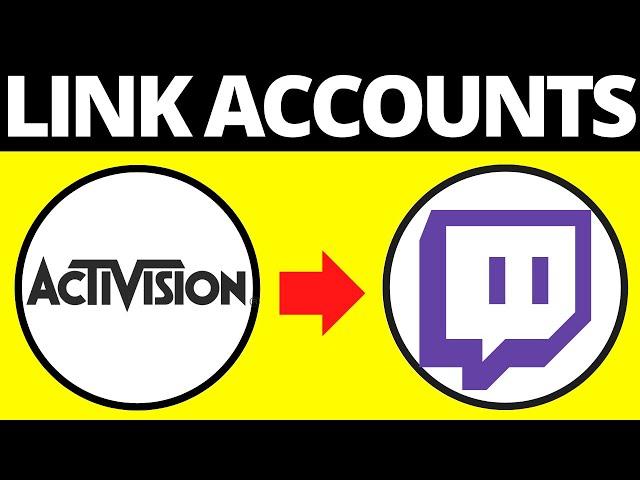 How To Link Activision Account With Twitch