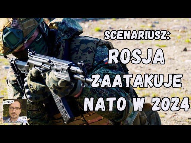 Scenariusz: Rosja zaatakuje NATO już w 2024 roku