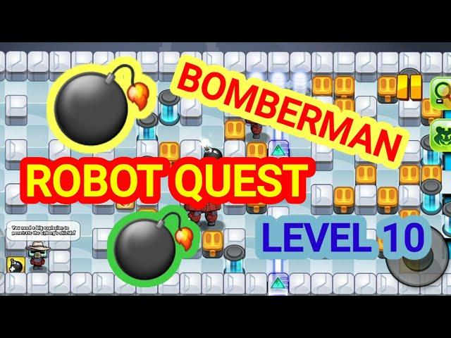 BOMBER MAN/ROBOT QUEST LEVEL 10