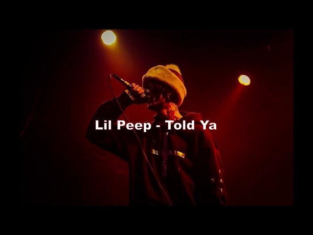 Lil Peep - Told Ya (Lyrics/Перевод)