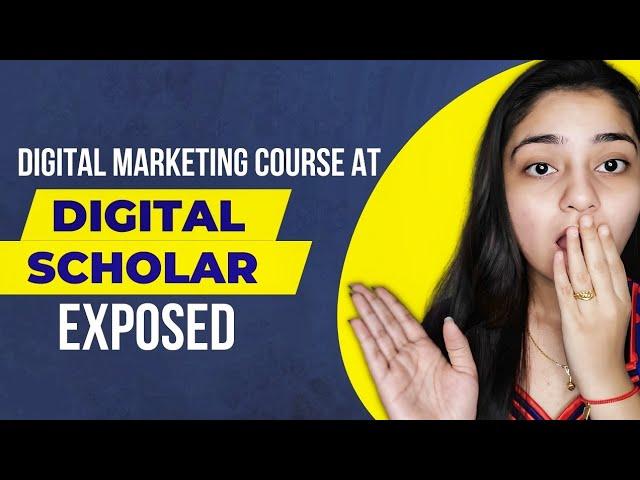 Digital Marketing Course review at Digital Scholar Exposed!!!!