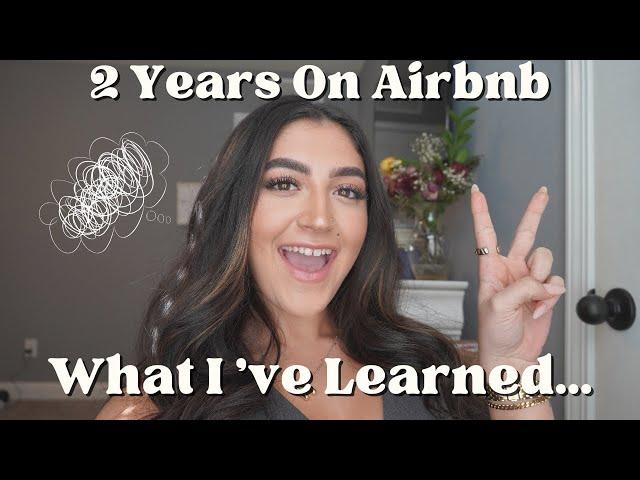 2 Years On Airbnb | What I've Learned 