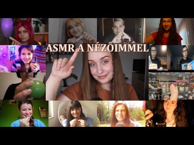 [Magyar ASMR] Közös ASMR a Nézőimmel (20k )