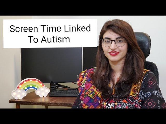 Screen Time And Autism Like Symptoms | Maham Hassan