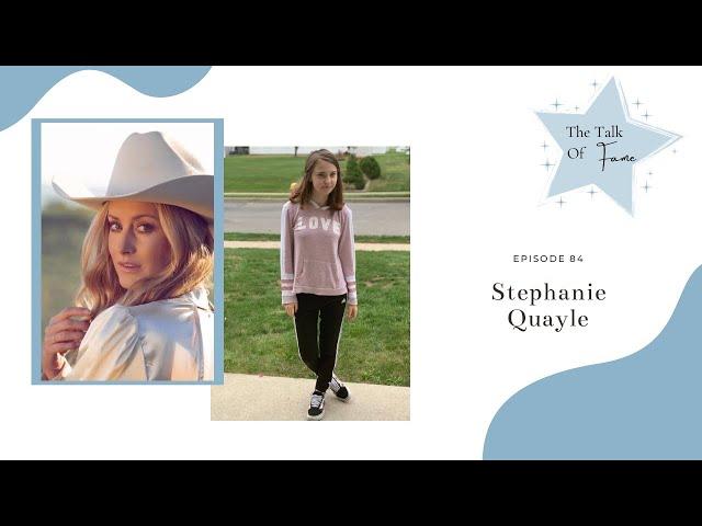 Talk Of Fame Podcast Ep 84 I Stephanie Quayle
