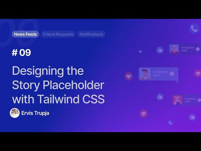 09. Designing the Application's Story Placeholder with Tailwind CSS