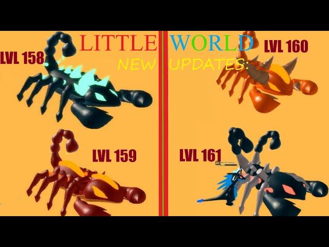 NEW UPDATES: NEW 4 SCORPIONS Lvl 158-161 | Little World Roblox