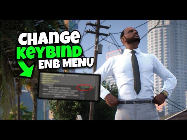 How To Change The ENB Menu Keybind (SUPER EASY)