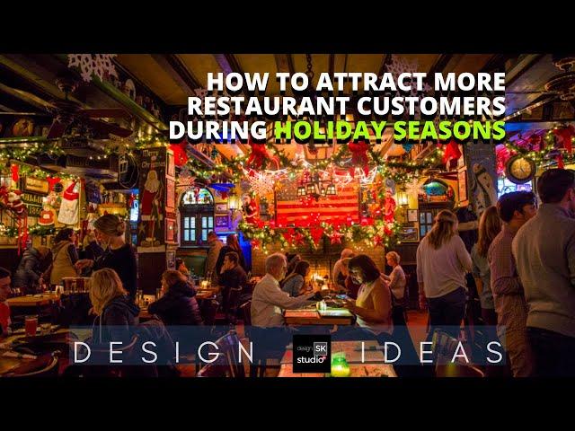 How to Attract More Restaurant Customers During Holiday Seasons.