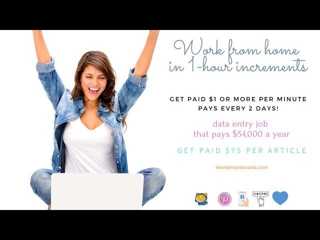 Get paid $1+ per minute + Data Entry job that pays $54,000 a year! (Work in 1 hour increments)