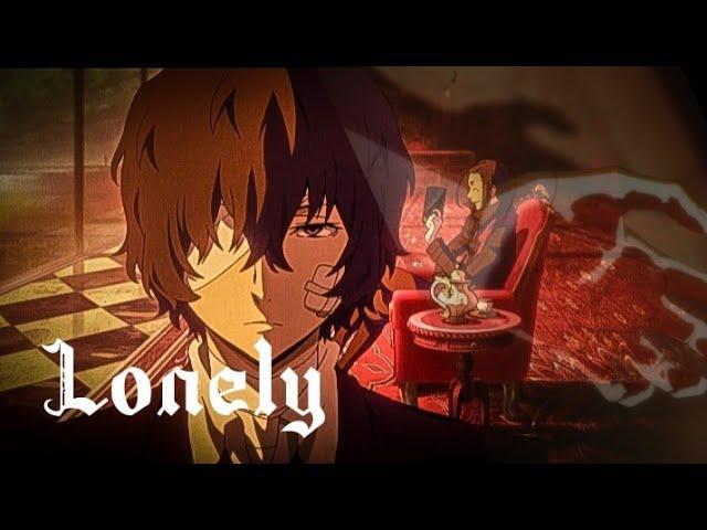 //Аниме клип~Lonely~Дазай Осаму//