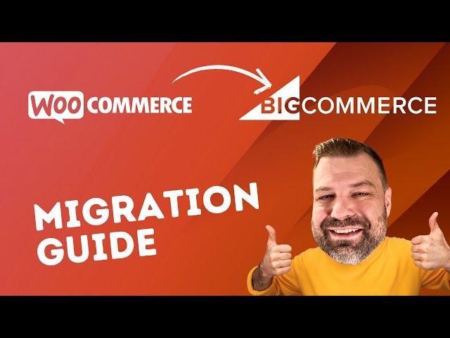 WooCommerce to BigCommerce Migration