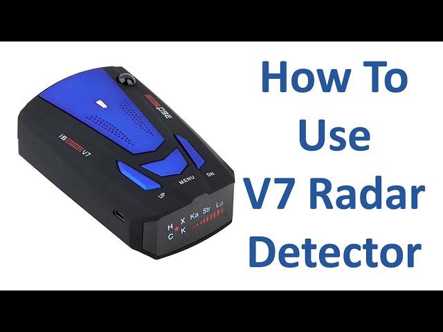 How To Use V7 Radar Detector