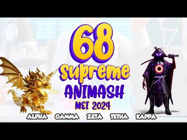 all 68 supreme animash alpha gamma zeta theta kappa supreme