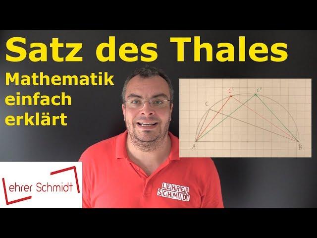 Satz des Thales | Mathematik - einfach erklärt | Lehrerschmidt