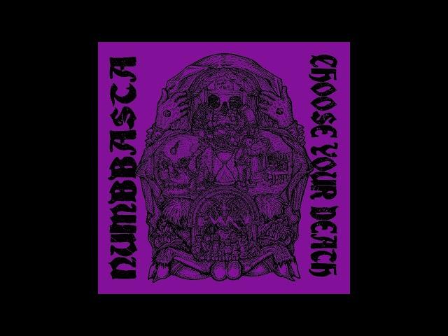 Nvmbbasta - Choose your Death (2022)[Blackened Crust]