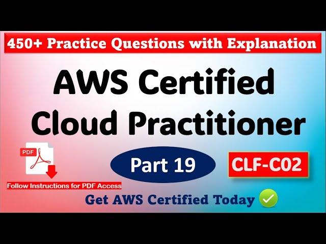 Part 19: AWS Cloud Practitioner Exam Practice Questions | CLF-C02 | Pass in 1st Attempt  | #aws