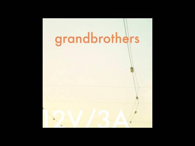 Grandbrothers - Ezra was Right