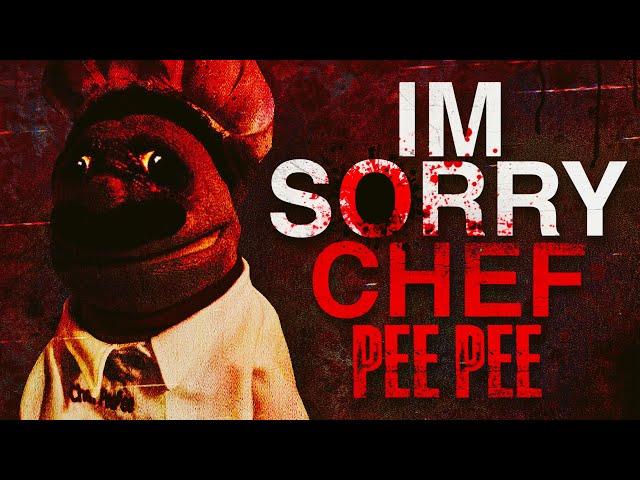 I’m Sorry Chef Pee Pee CreepyPasta