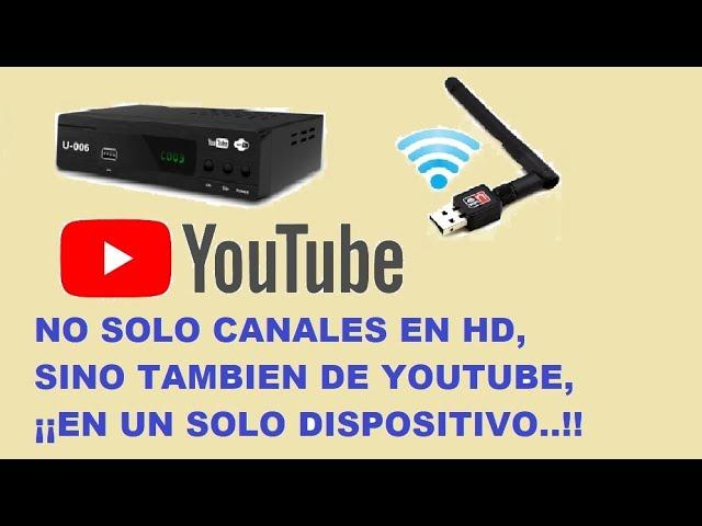 MIRAR YOUTUBE EN SINTONIZADOR DIGITAL TDT, ¡¡¡Configuracion Paso a Paso!!!