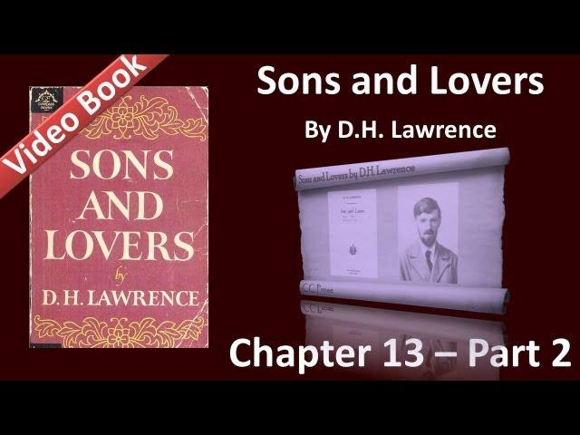 Chapter 13-2 - Sons and Lovers by D. H. Lawrence - Baxter Dawes