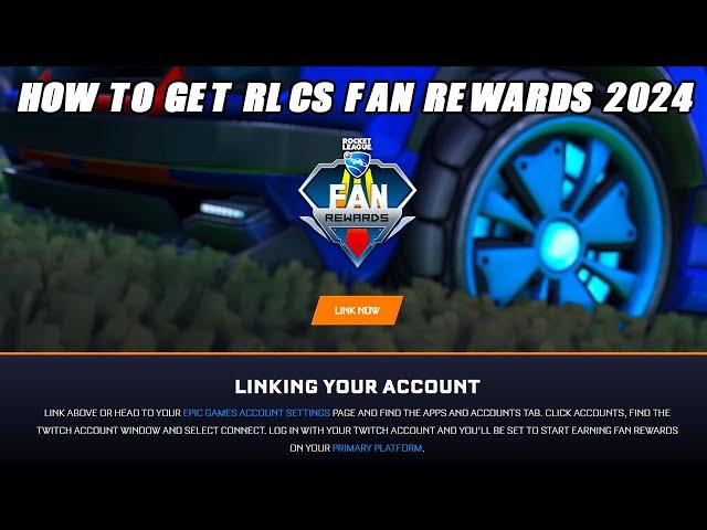 How To Get RLCS Fan Rewards 2024 (RLCS Fan Reward Drops)