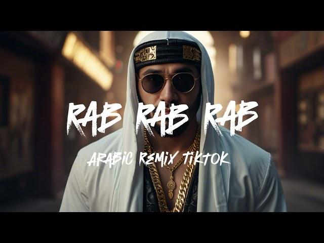 Mr. Mellow - Rab Rab Rab (Arabic Remix TikTok)