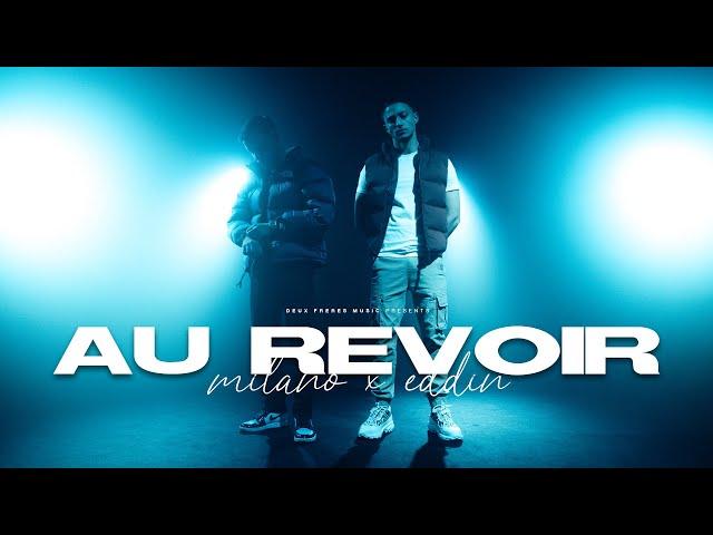 Milano x Eddin – Au Revoir (prod. by Sonnek & Tyme) (Official Video)