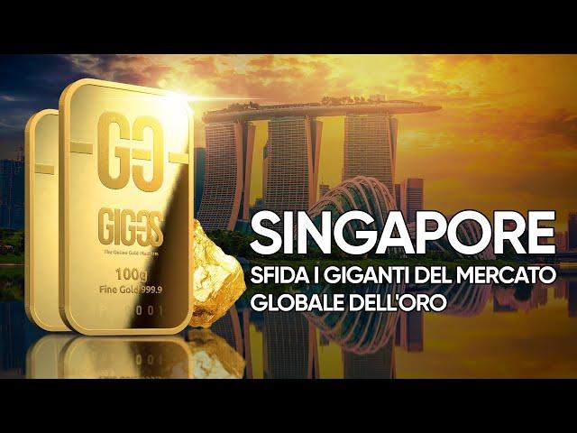 Singapore può diventare un leader nel mercato dell'oro? | GIG-OS