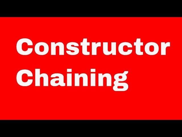 Get that Job -  What is constructor chaining?