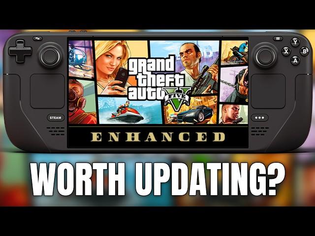 GTA 5 Enhanced on Steam Deck! - Worth Updating? - RT on the GO