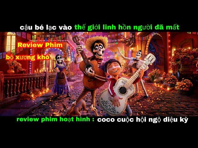 Review Phim Hoạt Hình : Coco Cuộc Hội Ngộ Diệu Kì - Coco 2017