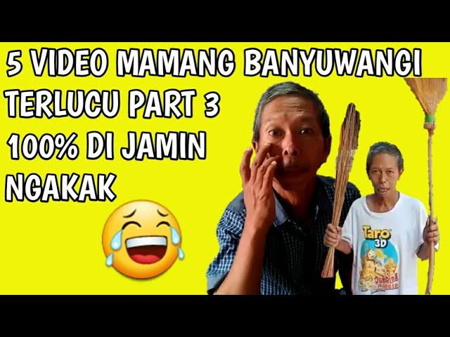 Kumpulan Video Mamang Banyuwangi Terlucu Part 3