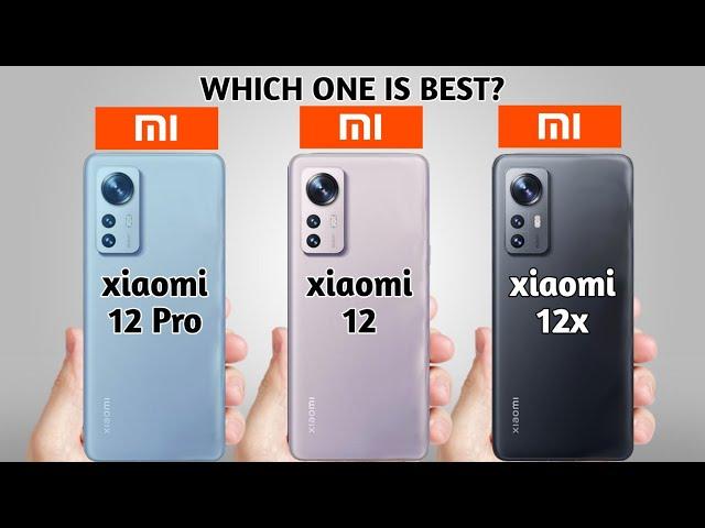 xiaomi 12 vs xiaomi 12 Pro vs xiaomi 12x