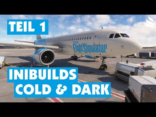 iniBuilds A320neo: Von Cold & Dark zum Pushback - die Flugvorbereitung! (Teil 1)