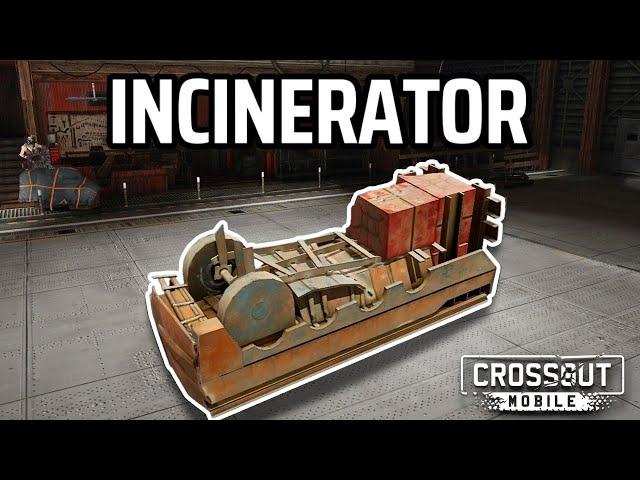 Incinerator (Level 1) • BP Leaderboard Reward • Crossout Mobile