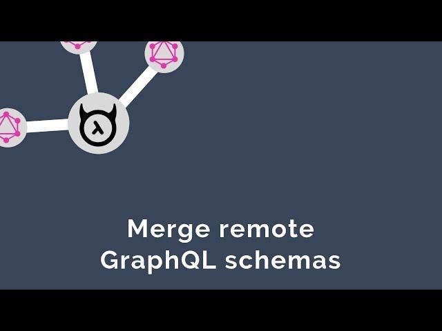 Merge remote schemas in GraphQL Engine