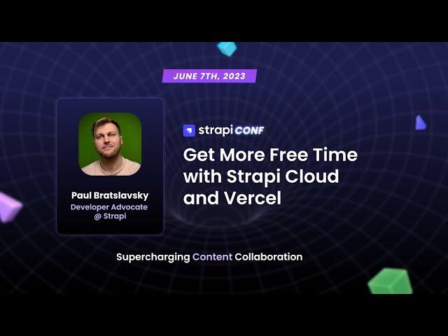 Get More Free Time with Strapi Cloud and Vercel