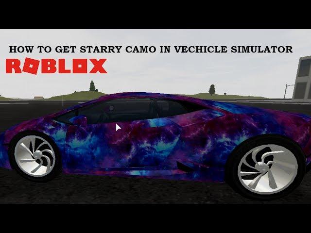 How to get the STARRY CAMO! | Roblox Vehicle Simulator