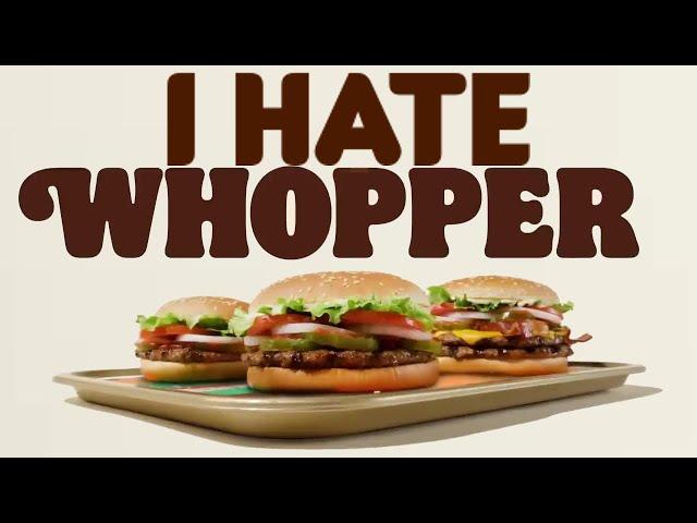 Whopper Whopper Ad but He Hates Whoppers