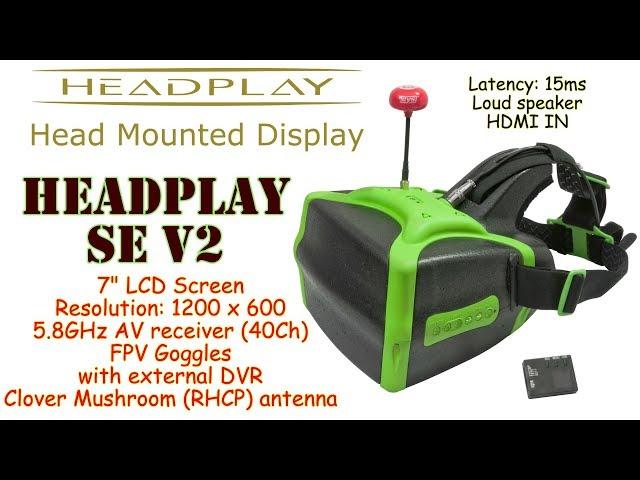 Headplay SE V2 7" FPV Goggles, 40Ch, 5.8GHz, external DVR, HDMI, Speaker, Latency 15ms