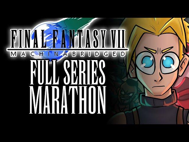 Final Fantasy 7: Machinabridged Marathon & Series Finale Premiere