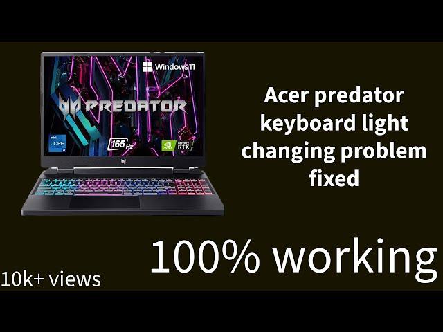 ACER PREDATOR HELIOS NEO 16 KEYBOARD LIGHT NOT WORKING - FIX | ZERO'S SOLUTION