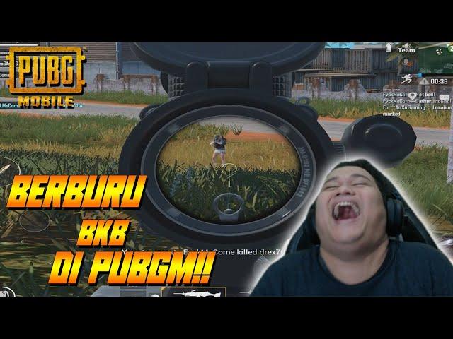 TOP GLOBAL SOLO SANG PEMBASMI BKB!! PERDANA MAIN PUBG MOBILE!! BERBURU BKB!!