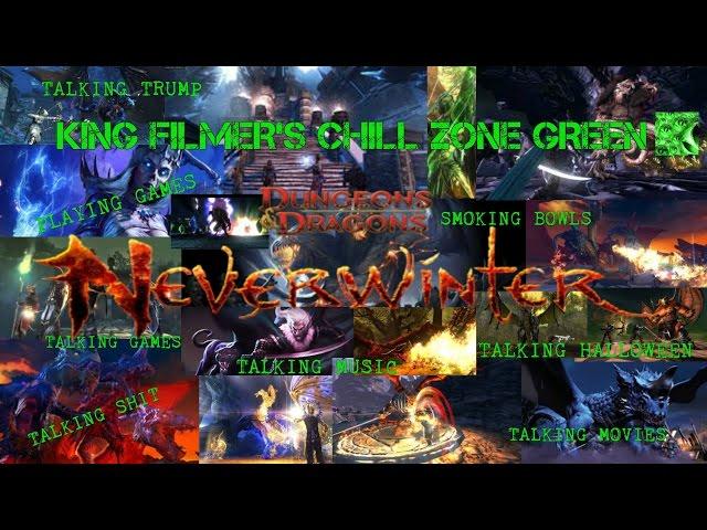 KING-FILMER'S CHILL ZONE GREEN NEVERWINTER PART 1