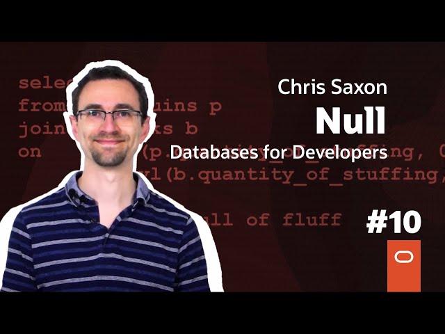 Null: Databases for Developers #10