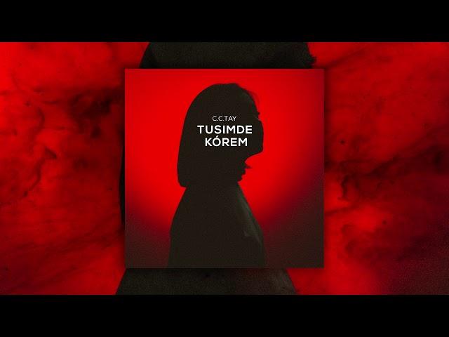 C.C.TAY - Tusimde korem (Audio)