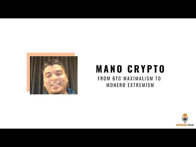 From BTC Maximalism to Monero Extremism w/ Mano Crypto EPI #188